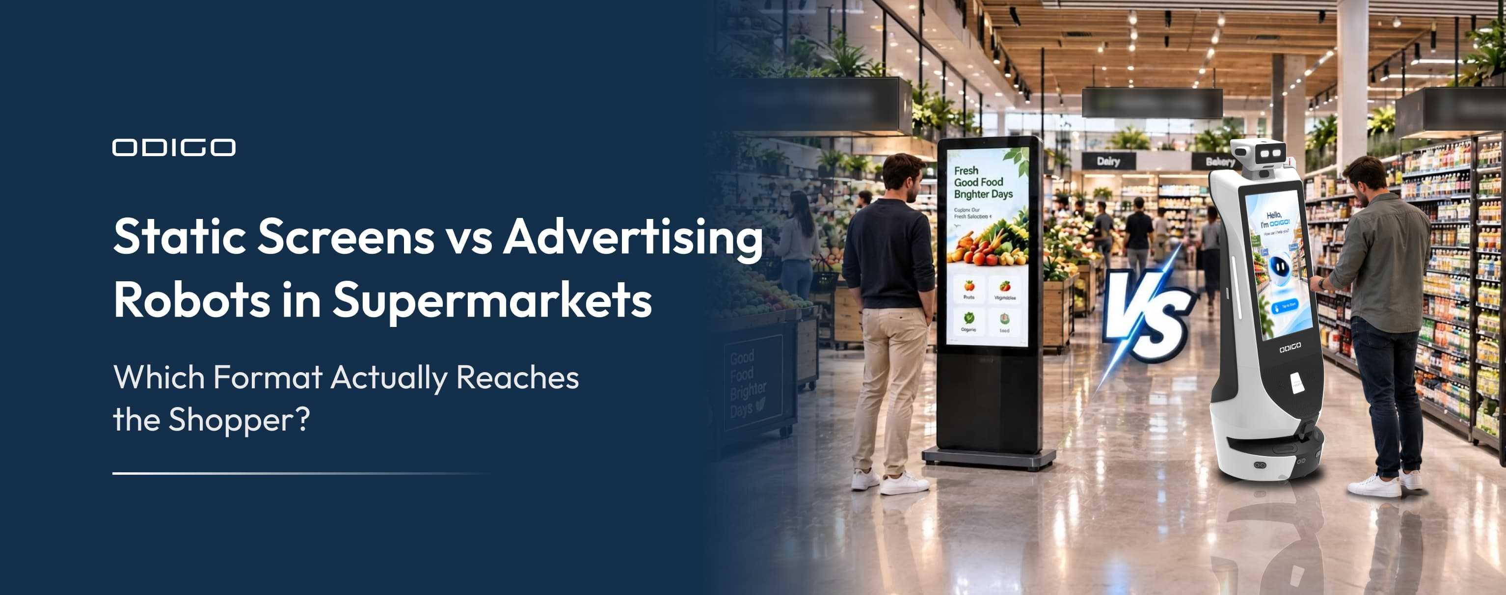 Static Screens vs Advertising Robots in Supermarkets: Which Format Actually Reaches the Shopper?